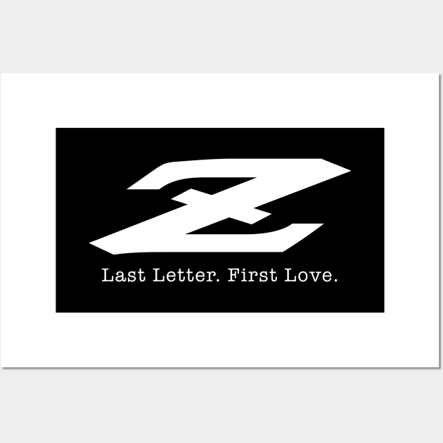 Z Last Letter. First Love. 240Z Classic Japanese Car JDM Pun Wall Art by clintoss